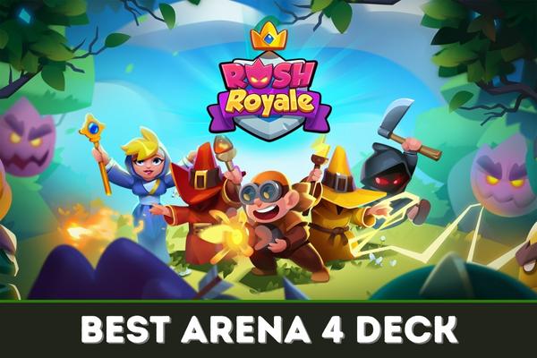 What Is The Best Deck For Arena 4?