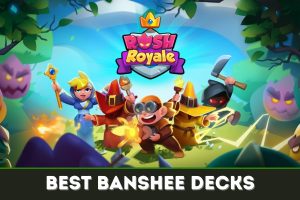 Featured image for the best Banshee decks in Rush Royale