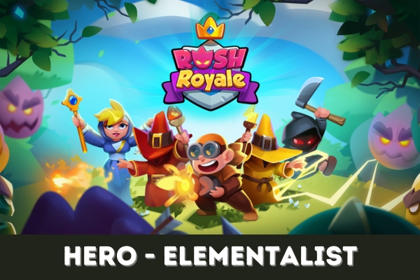 Featured image for our guide on the Elementalist hero card in Rush Royale