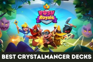 Featured image for our guide on the best Crystalmancer decks in Rush Royale