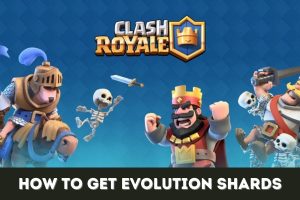 Featured image for our article focused on how to get evolution shards in Clash Royale